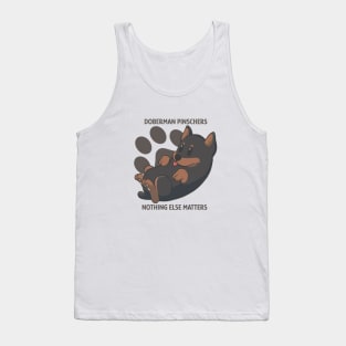 Doberman pinschers, nothing else matters Tank Top